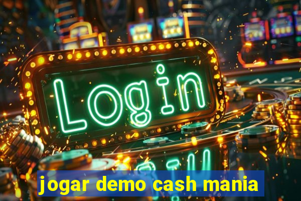 jogar demo cash mania